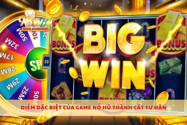 Điểm đặc biệt của game nổ hũ thành cát tư hãn